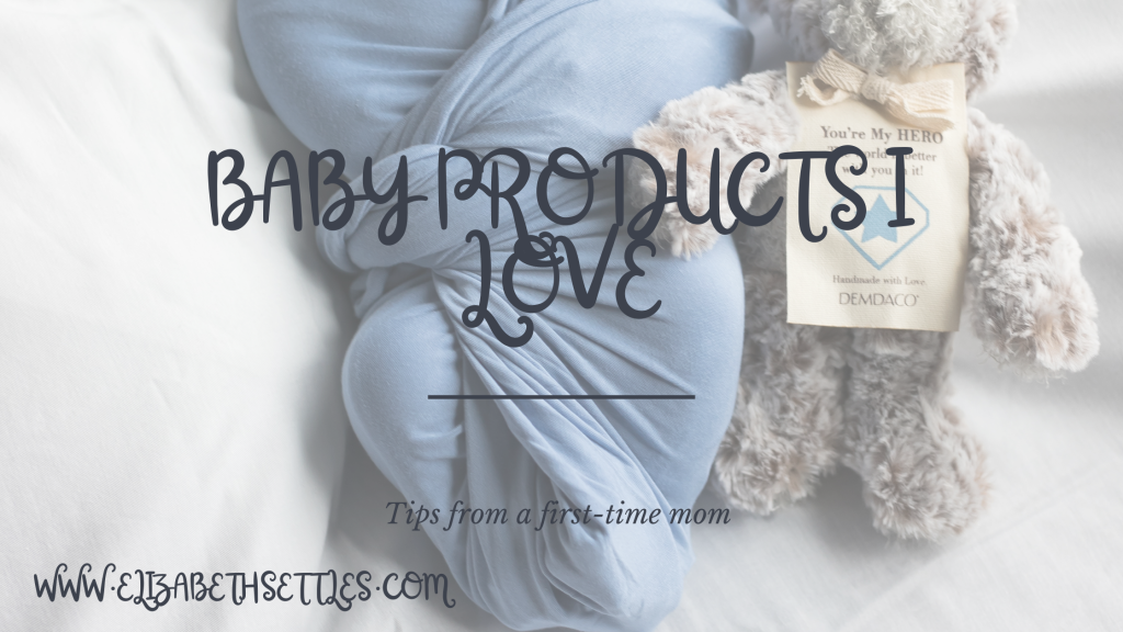 Baby Products I Would Buy Again As A First Time Mom
